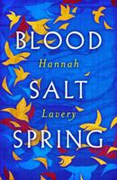 Blood Salt Spring: The Debut Collection from Edinburgh's Makar 1846976073 Book Cover