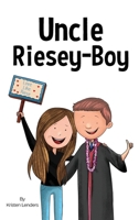 Uncle Riesey - Boy: Love like Riese 1917367813 Book Cover
