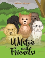 Wilston and Friends! 1035829630 Book Cover