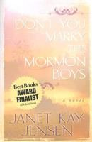 Don't You Marry the Mormon Boys 159955075X Book Cover