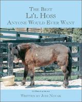 The Best Lil Hoss Anyone Would Ever Want 1425172296 Book Cover