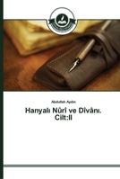 Hanyalı Nûrî ve Dîvânı. Cilt: II 3639674030 Book Cover