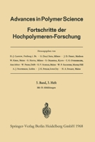 Advances in Polymer Science: Fortschritte der Hochpolymeren-Forschung (Advances in Polymer Science, 5/3) 3540040323 Book Cover
