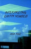 Interpreting Empty Houses 0866905693 Book Cover