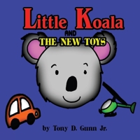 Jack the Little Koala and the New Toys 1948591065 Book Cover