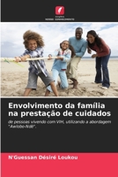 Envolvimento da família na prestação de cuidados 6205780690 Book Cover