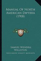 Manual of North American Diptera 1016848439 Book Cover