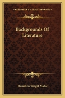 Backgrounds of Literature (Essay Index Reprint Series) 101490434X Book Cover