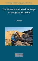 The Neo-Aramaic Oral Heritage of the Jews of Zakho (Semitic Languages and Cultures) 1800643020 Book Cover