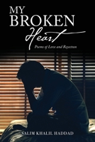 My Broken Heart: Poems of Love and Rejection 154629872X Book Cover