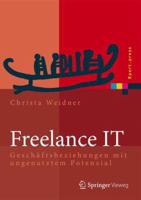 Freelance It: Geschaftsbeziehungen Mit Ungenutztem Potenzial 3642418775 Book Cover