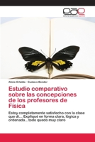 Estudio Comparativo Sobre Las Concepciones de Los Profesores de Fisica 3659063843 Book Cover