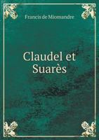 Claudel Et Suares 1246701960 Book Cover