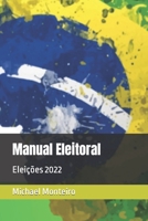 Manual Eleitoral: Eleições 2022 6500498917 Book Cover