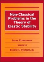 Non-Classical Problems in the Theory of Elastic Stability 0521020107 Book Cover
