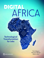 A Continent-Wide Digital Economy for Africa: Opportunities and Challenges for More Productive and Inclusive Growth 1464817375 Book Cover