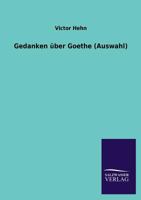 Gedanken �ber Goethe Von Victor Hehn. 0274753898 Book Cover