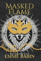 Masked Flame (Red Stick Heat) B0FB9GNMMW Book Cover