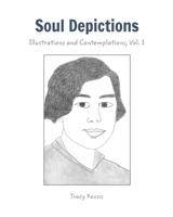Soul Depictions: Illustrations and Contemplations, Vol. 1 B0BCRWKRYF Book Cover