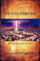 The Tent of Meeting 1605520500 Book Cover