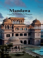 Mandawa: The Intersection Of Art, Culture, And Architecture In Rajasthan B0FB929R3B Book Cover