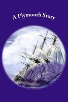 A Plymouth Story 153548389X Book Cover