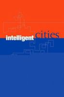 Intelligent Cities: Innovation, Knowledge Systems and Digital Spaces 0415277183 Book Cover