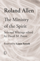 The Ministry of the Spirit 1610975979 Book Cover