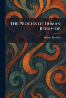 The Process of Human Behavior 1025930371 Book Cover