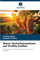 Wenn Verhaltensweisen auf Profile treffen (German Edition) 6209767184 Book Cover