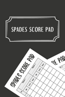 Spades Score Pad: Spades Card Game Score Keeper Sheets. (Vol 1) B083XTG9YZ Book Cover