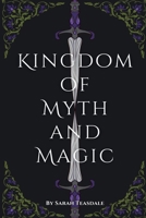 Kingdom of Myth and Magic B0CTQKNJDQ Book Cover