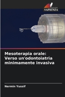 Mesoterapia orale: Verso un'odontoiatria minimamente invasiva (Italian Edition) 6207073541 Book Cover