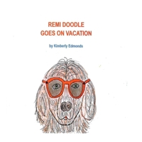 Remi Doodle Goes On Vacation B0FK6K3HCN Book Cover