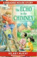 The Echo in the Chimney (Paradise House) 0575060921 Book Cover