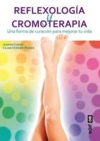 Reflexologia y Cromoterapia 8441433984 Book Cover