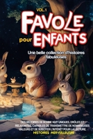 Fables pour enfants: Une belle collection d'histoires fabuleuses. Des histoires de bonne nuit uniques, drôles et relaxantes, capables de transmettre ... pour la lecture Vol.1 1087999987 Book Cover