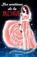 LOS MOTIVOS DE LA ROSA B08C9617W7 Book Cover