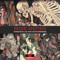 Dream Spectres: Extreme Ukiyo-E: Sex, Blood, Demons, Monsters, Ghosts, Tattoo 1840683015 Book Cover
