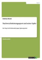 Nachwuchsleistungssport und seine Opfer: Die Drop-Out-Problematik junger Spitzensportler 3656510369 Book Cover
