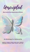 Unscripted: Short Stories From The Long Journeys of Writers B0F8P6DLTP Book Cover