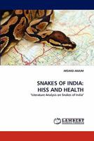 SNAKES OF INDIA: HISS AND HEALTH: "Literature Analysis on Snakes of India" 3844394311 Book Cover