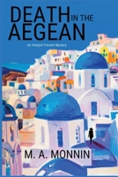 Death in the Aegean : A Stefanie Adams Intrepid Traveler Mystery 1685121047 Book Cover