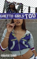 Ghetto Girls Too 0975945300 Book Cover