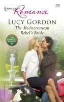 The Mediterranean Rebel's Bride 0373039808 Book Cover
