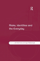 Risks, Identities and the Everyday 0367603594 Book Cover