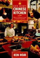 Ken Hom's Chinese Kitchen: With a Consumer's Guide to Essential Ingredients 0786860553 Book Cover