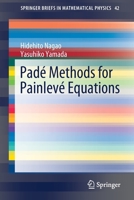 Pad� Methods for Painlev� Equations 9811629978 Book Cover
