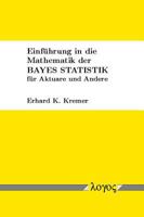 Einfuhrung in Die Mathematik Der Bayes Statistik Fur Aktuare Und Andere 3832510613 Book Cover