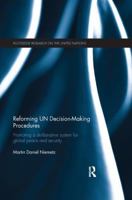 Reforming UN Decision-Making Procedures: Promoting a Deliberative System for Global Peace and Security 0815377630 Book Cover